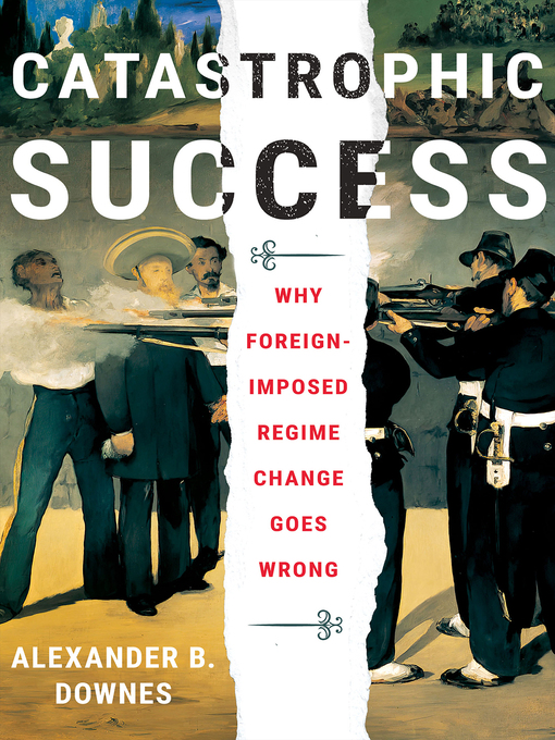 Title details for Catastrophic Success by Alexander B. Downes - Available